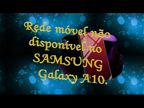 Como corrigir o problema de rede móvel não disponível Samsung Galaxy A10