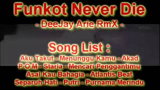 Funkot Never Die - New Mix 2019