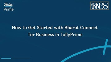 How to Get Started with Bharat Connect for Business in TallyPrime | TallyHelp | Knbestsolution