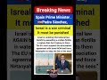 Spain PM salms to isreali PM