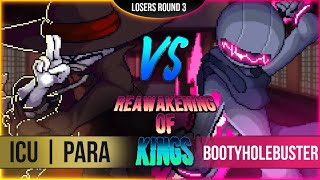 ICU | Para VS Bootyholebuster - Losers Round 3 - Reawakening of Kings FA:R Tournament
