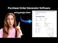 How to generate purchase order automatically by using google sheet || Purchase Order Generator Softw