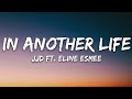 Jjd  in another life lyrics ft eline esmee 7clouds release