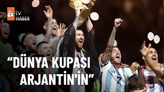 2022 Dünya Kupası Messinin Ellerinde - Atv Haber 19 Aralık 2022