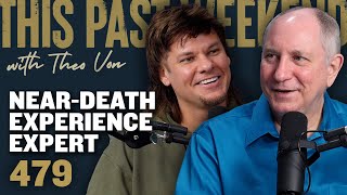 NearDeath Experience Expert Dr. Jeffrey Long | This Past Weekend w/ Theo Von #479
