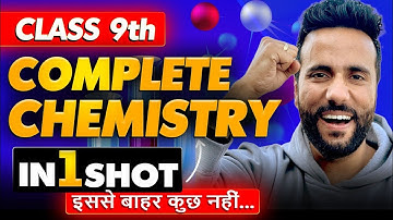 Class 9th Complete Chemistry in 1 Shot With All NCERT concepts by Ashu sir