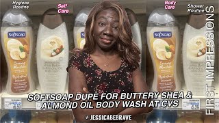 I SMELLED A CVS D@PE FOR SOFTSOAP BUTTERY SHEA &amp; ALMOND OIL BODY WASH &amp; I HAVE SOMETHING TO SUGGEST