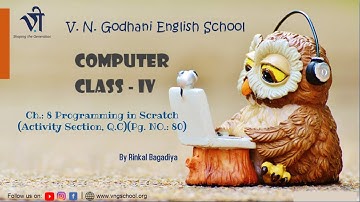 Computer for Class 4 | Ch: 8 Programming in Scratch(Activity Section) By Rinkal Bagadiya