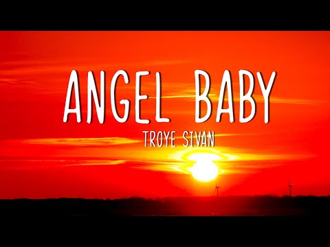 Troye Sivan - Angel Baby (Lyrics)