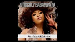 Babalwa M | Strickly 2024 Mix | DJ Ace ♠️