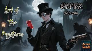 [AUDIO STORY] Lord of the Mysteries – Tarot, Gods, and Madness || Chapter 761-780