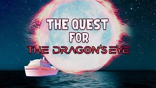 The Quest For The Dragon's Eye - The Forms of Things Unknown