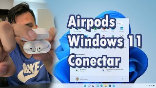 CONECTAR AIRPODS EN WINDOWS 11