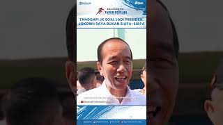 Responding to JK's Question About Becoming President, Jokowi: "I'm Nobody, I'm a Villager."