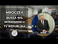 BURZA podczas wystąpienia min. Mroczka ws. TVRepublika