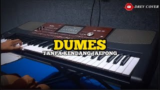 DUMES - DENNY CAKNAN FEAT WAWES || TANPA KENDANG JAEPONG