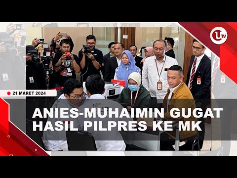 ANIES-MUHAIMIN RESMI GUGAT HASIL PILPRES KE MK | U-NEWS