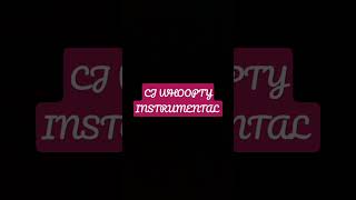 Cj Whoopty Instrumental