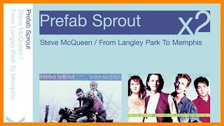 PREFAB SPROUT — STEVE MCQUEEN / FROM LANGLEY PARK TO MEMPHIS『 2000・FULL ALBUM・2CD 』