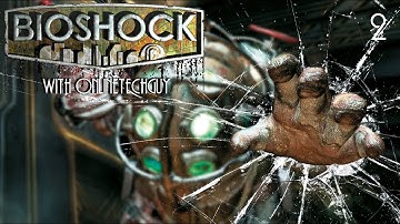 Bioshock - HACK ALL THE THINGS! - Part 2