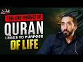 THIS ONE PHRASE OF QURAN IS A PATH LEADING TO THE PURPOSE OF LIFE | Nouman Ali Khan