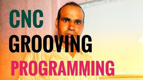 CNC GROOVING programming