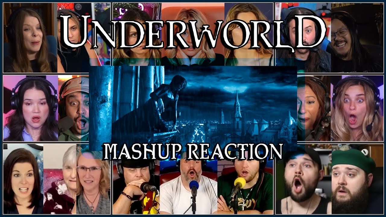 Underworld MASHUP REACTION | YOUTUBE VERSION