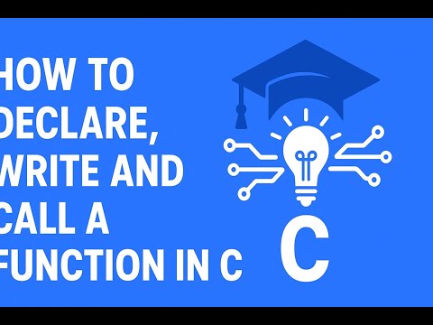 How to declare , write and call a function in C programming Language ?