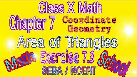 10th Math | Exercise 7.3 | Bengali medium | Mathematics | Area of triangle | ত্রিভুজের কালি