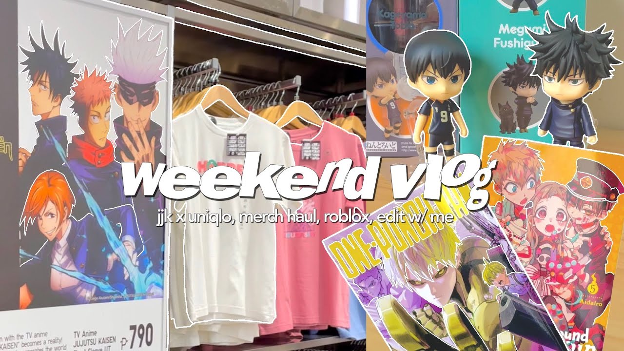 weekend vlog 🛒 - jjk x uniqlo, manga & nendoroid haul, playing roblox, edit w/ me!! [ft. filmora]