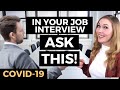 Questions to Ask at the End of an Interview - Coronavirus Job Search Strategies