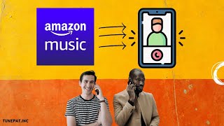 100% Work! How to Set Amazon Music as Ringtone on iPhone/Samsung/Xiaomi/Huawei..
