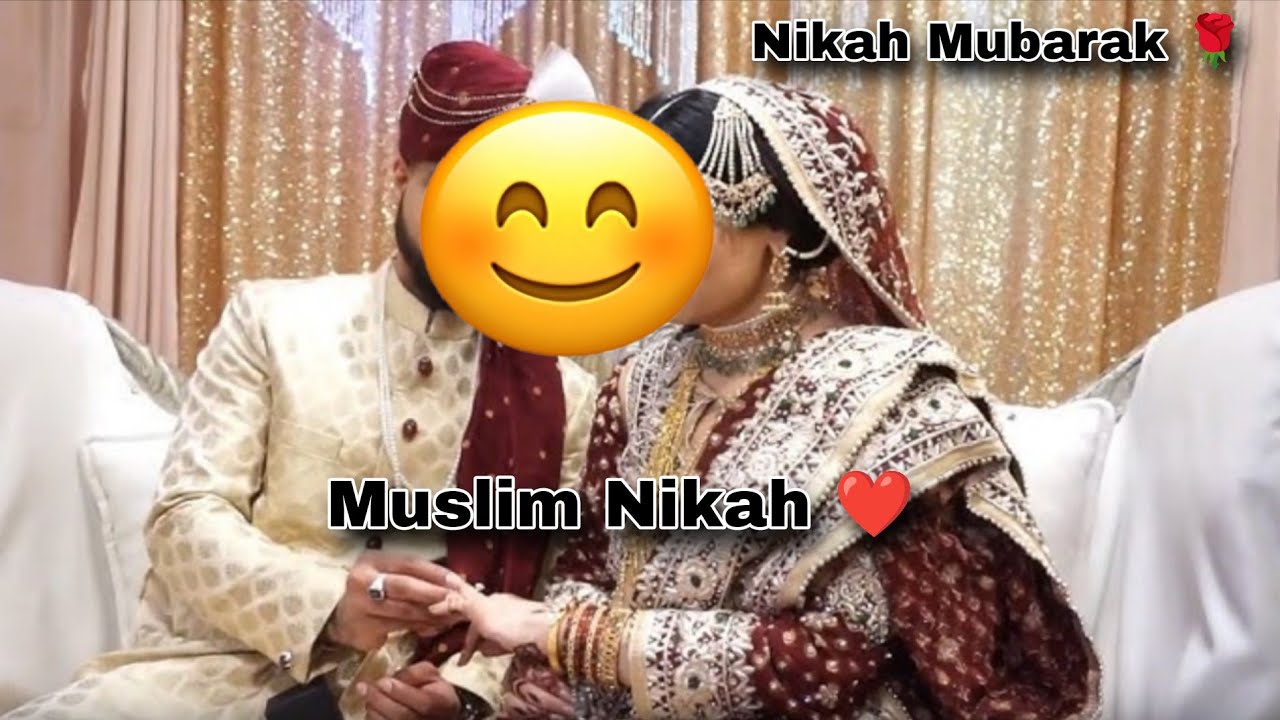 Muslim Wedding Day Rituals Revealed ❤️ Nikah Mubarak 🌹