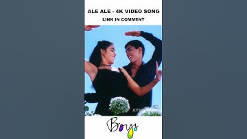 Thumbnail of Ale Ale - 4K Video Promo | அலே அலே | Boys | Siddharth | Genelia | Shankar | AR Rahman | Ayngaran