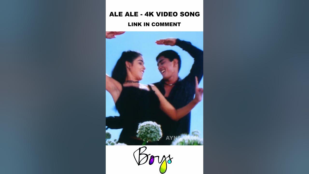 Ale Ale - 4K Video Promo | அலே அலே | Boys | Siddharth | Genelia | Shankar | AR Rahman | Ayngaran Ale Ale - 4K Video Promo | அலே அலே | Boys | Siddharth | Genelia | Shankar | AR Rahman | Ayngaran
