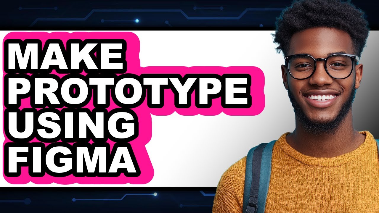 How to Make Prototype Using Figma (UPDATED) - YouTube