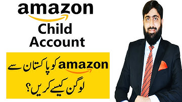 What is Amazon Child Account | How we can create Amazon Child Account and how we can use it