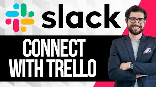 Famous How to Connect Slack and Trello Net Worth