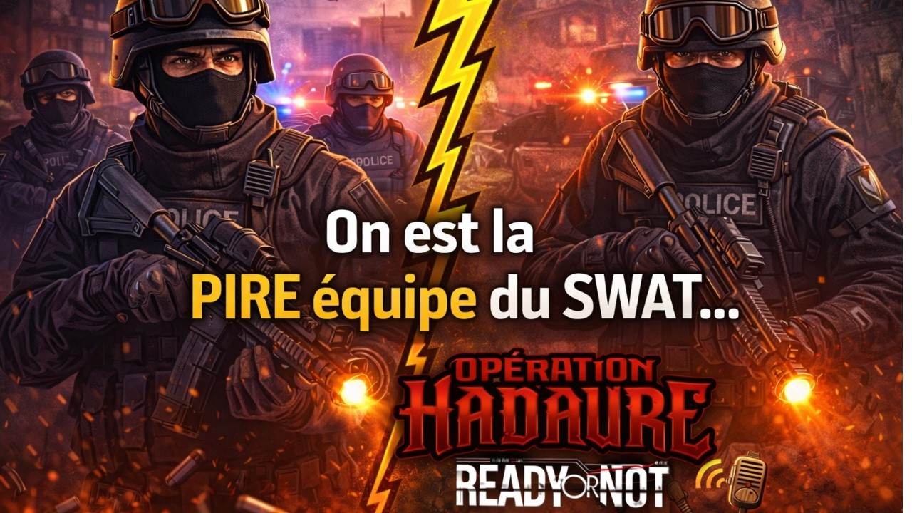 La pire équipe du SWAT !! (Ready or Not)
