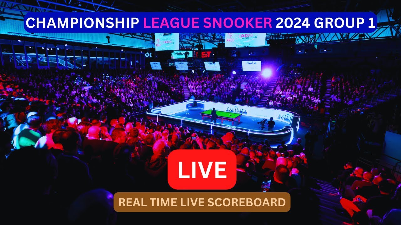 2024 Championship League Snooker LIVE Score UPDATE Today Group 1