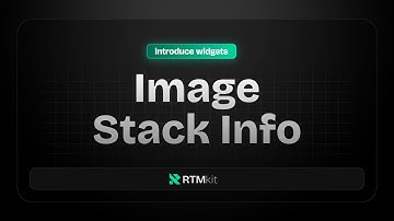 Introduce Widget PRO: Image Stack Info by RTMkit Addons