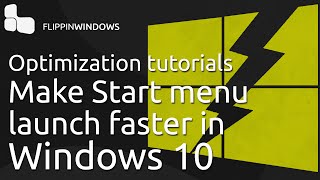Make Start Menu Launch Faster in Windows 10