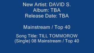 Song Title: TILL TOMMOROW  (Single) 08 Mainstream / Top 40