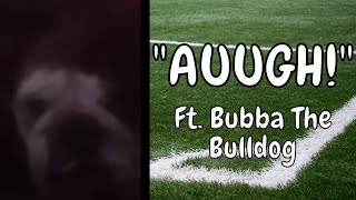 AUUGHHH by Garrison (Ft. Bubba The Bulldog)