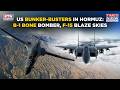 Iran War: B-1 Bone Bomber &amp; F-15 Strike Eagle Jet Blaze Skies, US Fires Bunker-Busters In Hormuz
