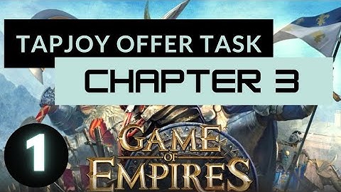 Game of Empires : Warring Realms | Complete Chapter 3 | Part 1 | Tapjoy Offer