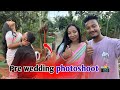Pre wedding photoshoot😍❤️ // assames vlog // mr bordoloii //