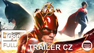 Flash (2023) finální CZ HD trailer