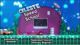 Celeste Speed School - How to Super Dash screenshot 2