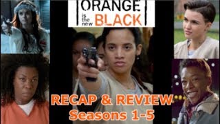 Orange is the New Black Seasons 15  RECAP & REVIEW!!